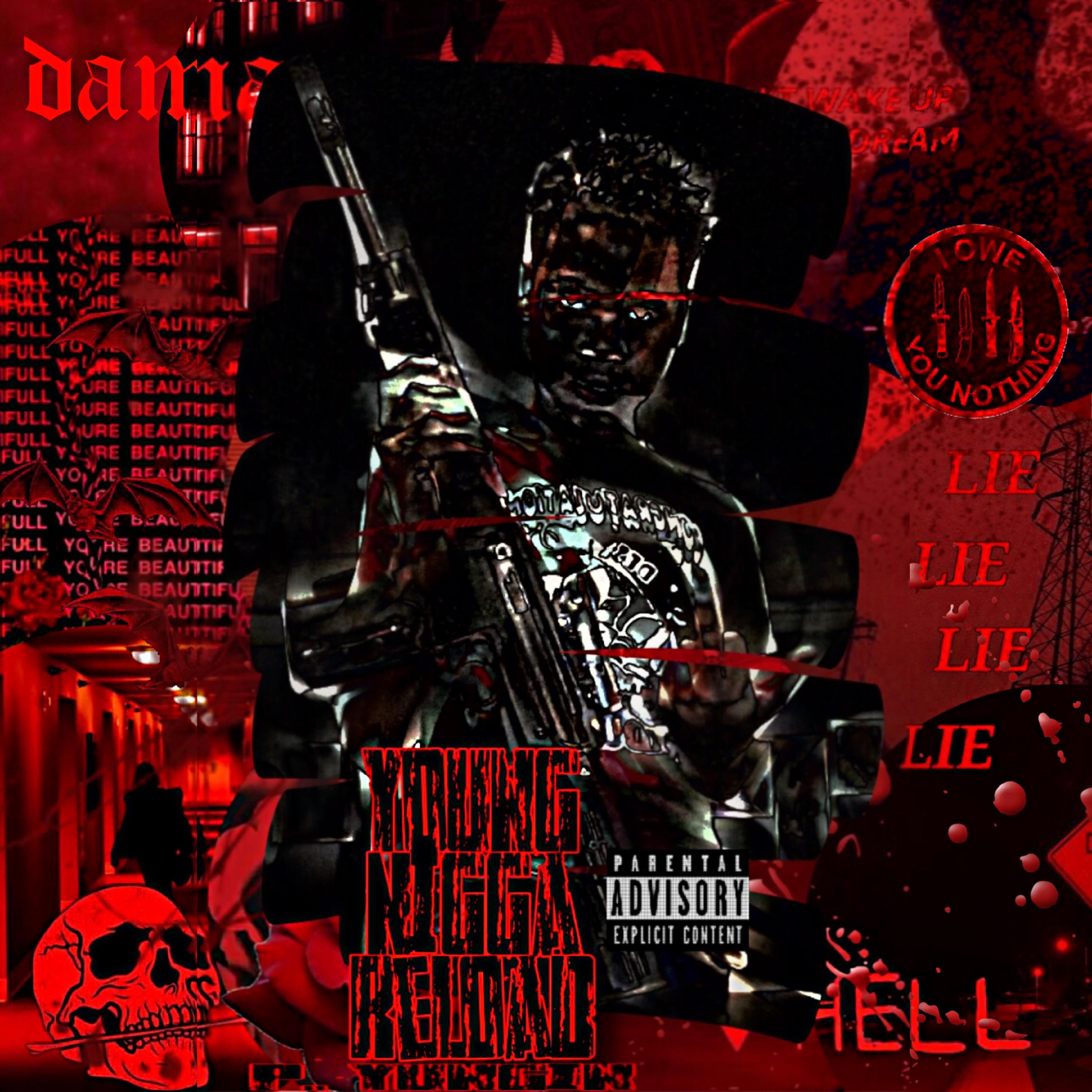 YOUNG N***A RELOAD
